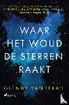Vanderah, Glendy - Waar het woud de sterren raakt