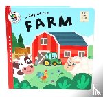 Zinck, Annemarie - A Day at the Farm (Lift-the-Flap)