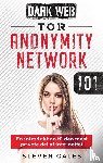 Gates, Steven - Tor Anonymity Network 101