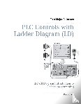 Antonsen, Tom Mejer - PLC Controls with Ladder Diagram (LD), Monochrome