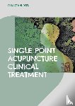 Knudsen, Sumiko - Single Point Acupuncture Clinical Treatment