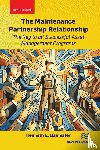 Bannister, Kenneth E. - The Maintenance Partnership Relationship