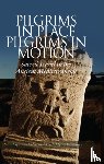Collar, Anna, Kristensen, Troels Myrup - Pilgrims in Place, Pilgrims in Motion