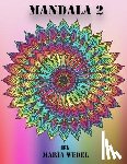 Wedel, Maria - Mandala 2: Mandala coloring fun !