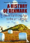  - Denmark. A History from the Viking Age to the 21st Century