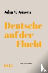 Jensen, John V - Deutsche auf der Flucht