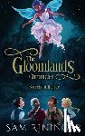 Rininger, Sam - The Gloomlands Chronicles