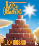 Hubbard, L. Ron - Basics of Organizing