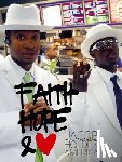 Holdt, Jacob - Jacob Holdt's America: Faith, Hope and Love