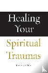 Michaels, Kim - Healing Your Spiritual Traumas