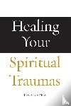 Michaels, Kim - Healing Your Spiritual Traumas