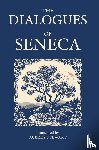 Seneca - The Dialogues of Seneca