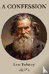 Tolstoy, Leo - A Confession | Leo Tolstoy
