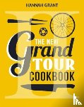 Grant, Hannah - The Grand Tour Cookbook 2.0