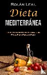 Leal, Rolán - Dieta Mediterránea