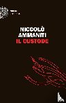 Ammaniti, Niccolò - Il custode