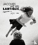  - Jacques Henri Lartigue: The Invention of Happiness