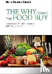 Onorati, Maria Giovanna - The Why Behind the Food Buy: Contradictions of Food Consumption Amid Changing Times