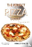 Casucci, Fabrizio - The Perfect Pizza Dough Pizza as a Profession