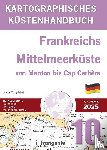 Tonghini, Luca - Kartografisches Küstenhandbuch 10. Frankreichs Mittelmeerküste von Menton bis Cap Cerbère. Auch online verfügbar