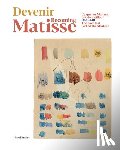  - Becoming Matisse