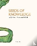 Jakob, Michael, Tomasi, Lucia Tongiorgi - Seeds of Knowledge
