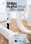  - Shilpa Gupta
