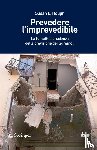 Hough, Susan Elizabeth - Prevedere l'imprevedibile
