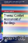 Carlucci, Salvatore - Thermal Comfort Assessment of Buildings - Indices for the Long-term Evaluation of General Thermal Comfort Conditions in Buildings