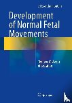 Alessandra Piontelli - Development of Normal Fetal Movements