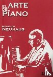 NEUHAUS, HEINRICH - El Arte del Piano
