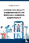 Prateek, Deewan - Automating Quality Assessment of Social Media Content