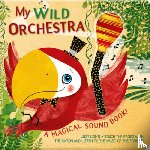  - My Wild Orchestra