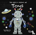  - Toys: The World Around Me
