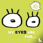  - My Eyes are for...