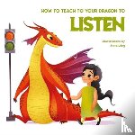  - How to Teach your Dragon to Listen