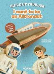  - I Want to be an Astronaut