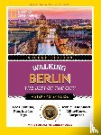 National Geographic - National Geographic Walking Berlin, 2nd Edition