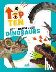 Banfi, Christina - The Top Ten: Most Dangerous Dinosaurs