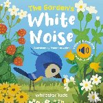  - The Garden's White Noise