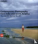  - Contemporary Photography from India and South America