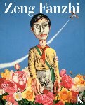  - Zeng Fanzhi (Bilingual edition) - Catalogue raisonne. Volume I: 1984–2004