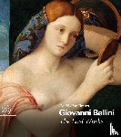 Brown, David Alan - Giovanni Bellini: The Last Works