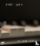 ChristovBakargiev, Carolyn, Beccaria, Marcella - Anri Sala: As you Go