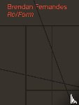 Fernandes, Brendan, Platform, Bellow, Juliet, Campbell, Andrew - Brendan Fernandes: Re/Form