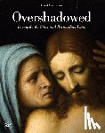  - Overshadowed