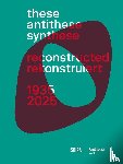  - These, Antithese, Synthese – reconstructed (Bilingual edition)