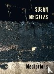 Meiselas, Susan - Susan Meiselas: Mediations - Mediations