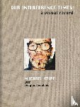 Stipe, Michael - Michael Stipe: Our Interference Times