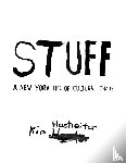 Hastreiter, Kim - Kim Hastreiter: STUFF